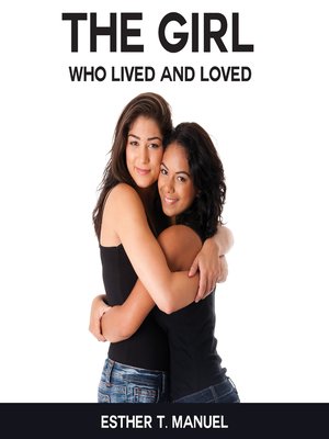 cover image of The Girl Who Lived and Loved